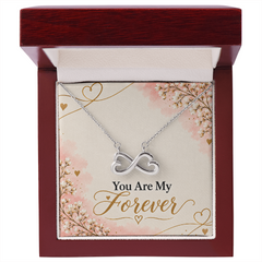 You Are My Forever - Endless Love Necklace