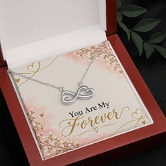 You Are My Forever - Endless Love Necklace