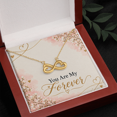 You Are My Forever - Endless Love Necklace