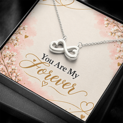 You Are My Forever - Endless Love Necklace