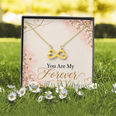 You Are My Forever - Endless Love Necklace